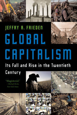 Global Capitalism by Jeffry A Frieden image