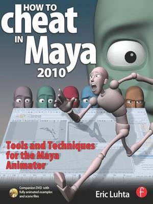 How to Cheat in Maya 2010 by Eric Luhta image
