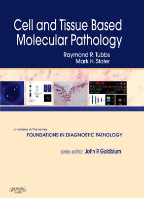 Cell and Tissue Based Molecular Pathology on Hardback by Mark H. Stoler