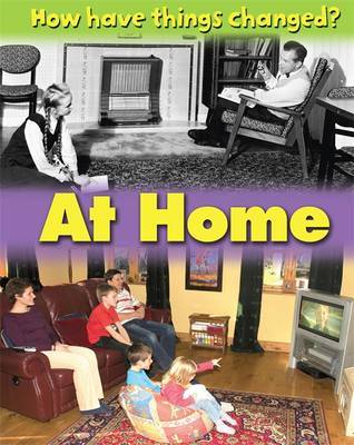 How Have Things Changed?: At Home by James Nixon image