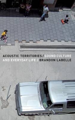 Acoustic Territories on Hardback by Brandon LaBelle