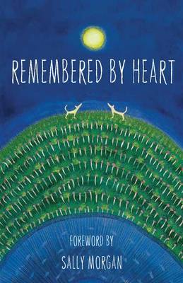 Remembered By Heart: An Anthology of Indigenous Writing by Sally Morgan image