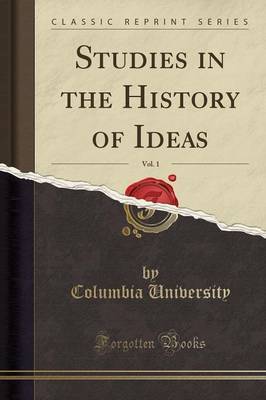 Studies in the History of Ideas, Vol. 1 (Classic Reprint) image