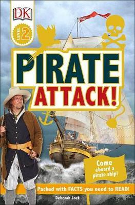 DK Readers L2: Pirate Attack! by Deborah Lock image
