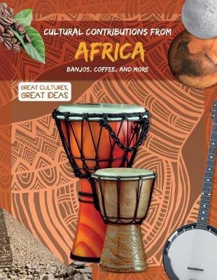 Cultural Contributions from Africa by Holly Duhig image