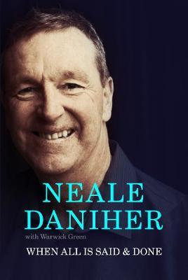 When All is Said & Done by Neale Daniher image