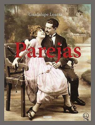 Parejas on Paperback by Guadalupe Loaeza