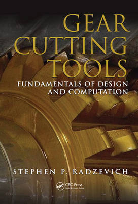 Gear Cutting Tools on Hardback by Stephen P. Radzevich