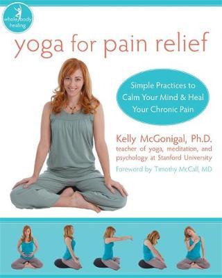 Yoga For Pain Relief by Kelly McGonigal image