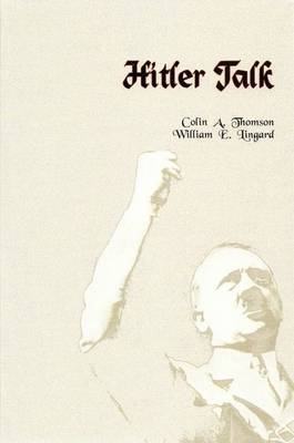 Hitler Talk on Paperback by Colin A. Thomson