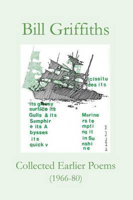 Collected Earlier Poems by Bill Griffiths image