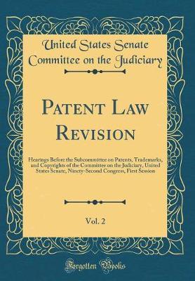 Patent Law Revision, Vol. 2 by United States Senate Committe Judiciary image