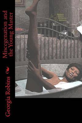 Miscegenation and the Young Master: The Slave Woman by Georgia Robins image