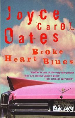 Broke Heart Blues by Joyce Carol Oates image