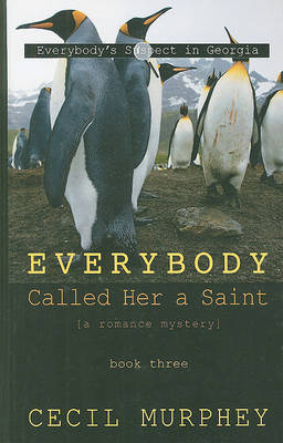 Everybody Called Her a Saint on Hardback by Cecil Murphey