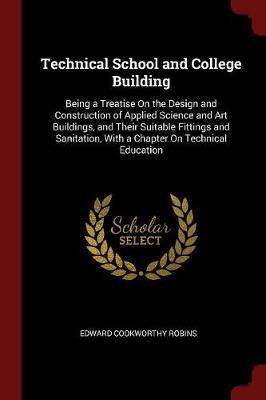Technical School and College Building by Edward Cookworthy Robins image