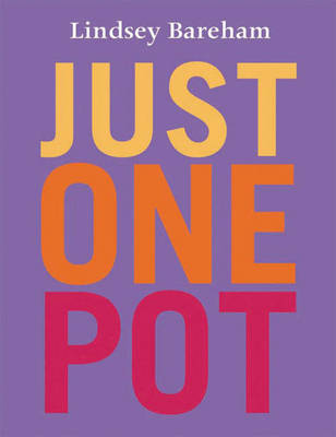 Just One Pot by Lindsey Bareham image