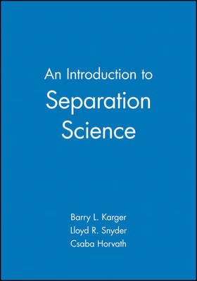 An Introduction to Separation Science by Barry L. Karger image