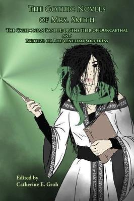 The Gothic Novels of Mrs. Smith by Mrs. Smith image