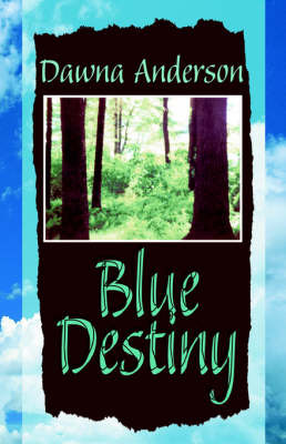 Blue Destiny on Hardback by Dawna Anderson