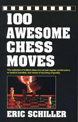 100 Awesome Chess Moves by Eric Schiller image
