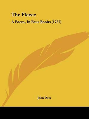 The Fleece: A Poem, In Four Books (1757) by John Dyer image