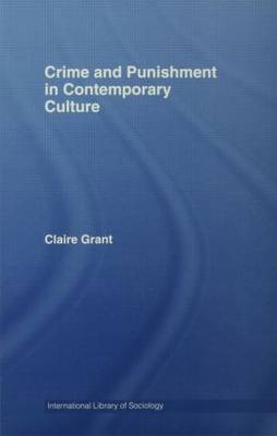 Crime and Punishment in Contemporary Culture by Claire Grant image