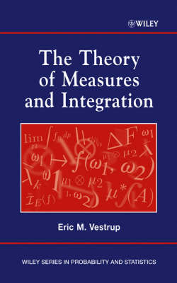 The Theory of Measures and Integration by Eric M Vestrup image