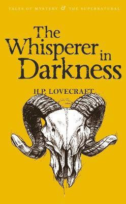 The Whisperer in Darkness by H.P. Lovecraft