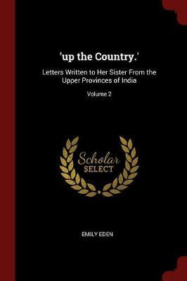 'Up the Country.' by Emily Eden image