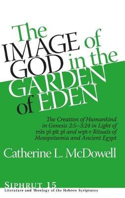 The Image of God in the Garden of Eden by Catherine L. McDowell image