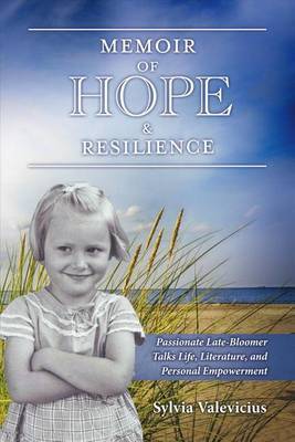 Memoir of Hope & Resilience by Sylvia Valevicius image