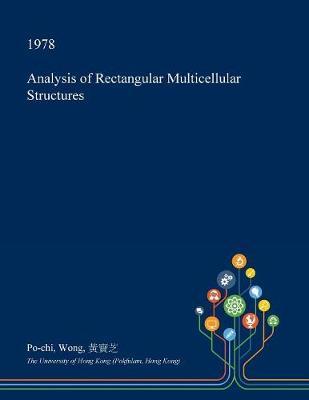 Analysis of Rectangular Multicellular Structures by Po-Chi Wong image