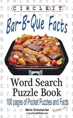 Circle It, Bar-B-Que / Barbecue / Barbeque Facts, Word Search, Puzzle Book by Lowry Global Media LLC image