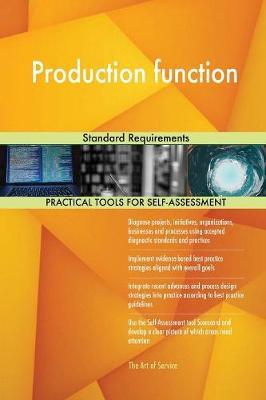 Production Function Standard Requirements by Gerardus Blokdyk image