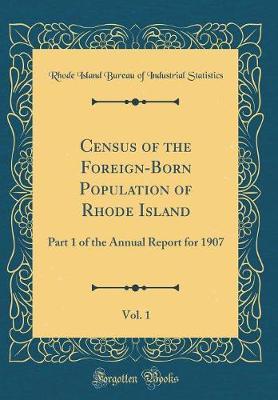 Census of the Foreign-Born Population of Rhode Island, Vol. 1 by Rhode Island Bureau of Indus Statistics image