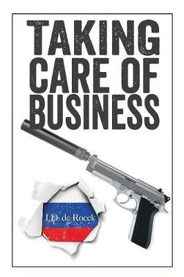 Taking Care of Business by J D de Roeck image