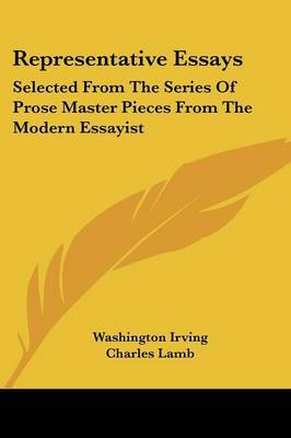 Representative Essays: Selected from the Series of Prose Master Pieces from the Modern Essayist on Paperback by Charles Lamb