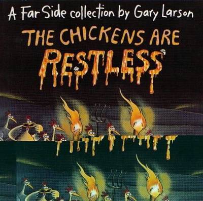 The Chickens Are Restless by Gary Larson image