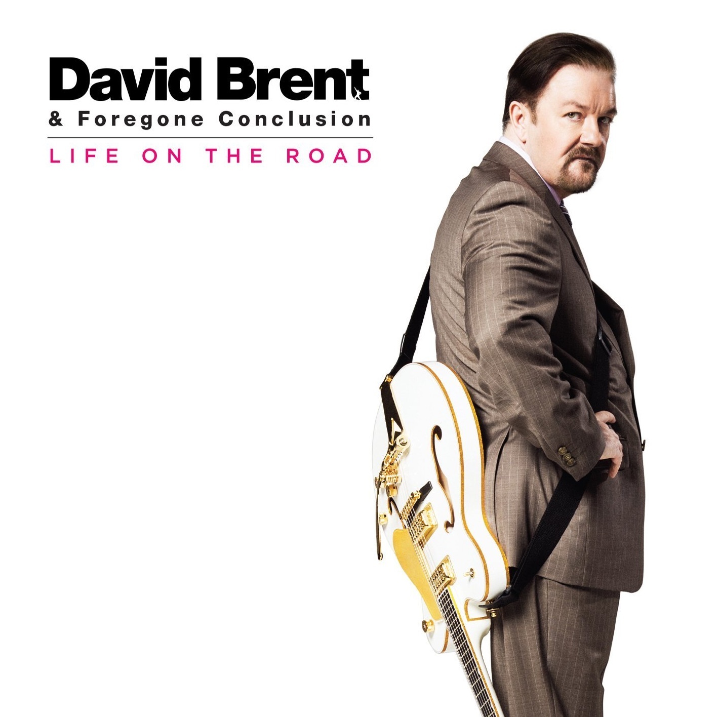 Life On The Road on CD by David Brent & Forgone Conc