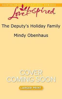 The Deputy's Holiday Family by Mindy Obenhaus image