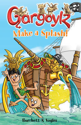 Gargoylz: Make a Splash! on Paperback by Jan Burchett