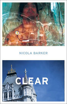 Clear by Nicola Barker image