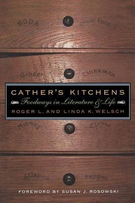Cather's Kitchens by Roger L Welsch image