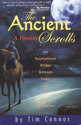 The Ancient Scrolls, a Parable by Tim Connor image
