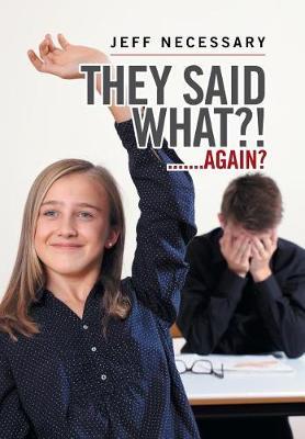 They Said What?! by Jeff Necessary image