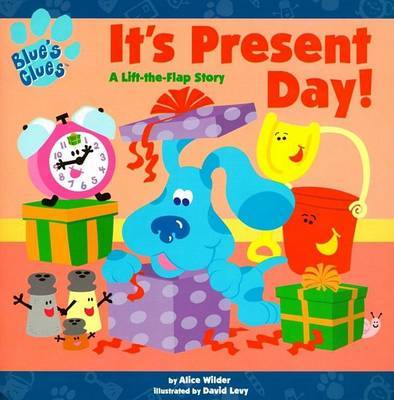 It's Present Day (Blue's Clues) 010800 by Alice Wilder image