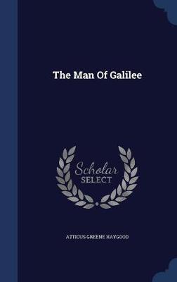 The Man of Galilee by Atticus Greene Haygood image