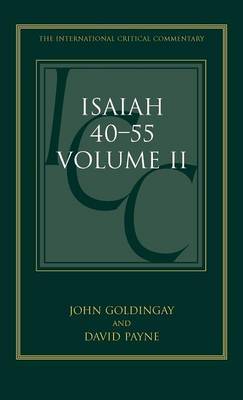 Isaiah 40-55: v. 2 on Hardback by John Goldingay