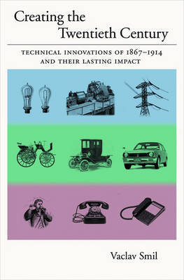 Creating the Twentieth Century by Vaclav Smil image